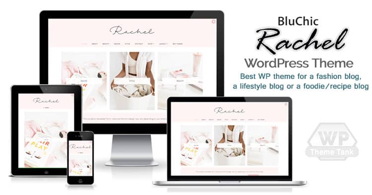 Bluchic - Download the Rachel theme - Best WordPress Theme For Lifestyle / Fashion Bloggers